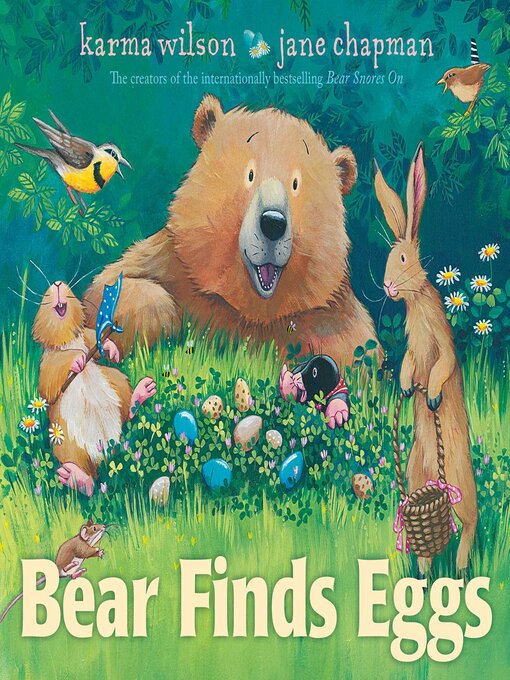 Title details for Bear Finds Eggs by Karma Wilson - Available